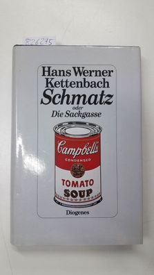 Kettenbach, Hans Werner: Schmatz oder Die Sackgasse. Signiert