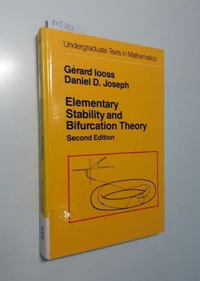 Iooss, Gérard and Daniel D. Joseph: Elementary Stability and Bifurcation Theory.
