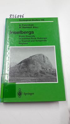 Porembski, S. and W. Barthlott: Inselbergs: Biotic Diversity of Isolated Rock Outcrop