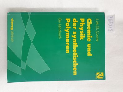 Chemie und Physik der synthetischen Polymeren - Ein Lehrbuch :