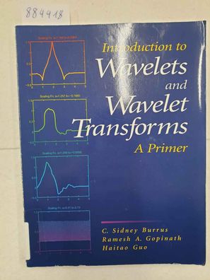 Introduction to Wavelets and Wavelet Transforms - A Primer :