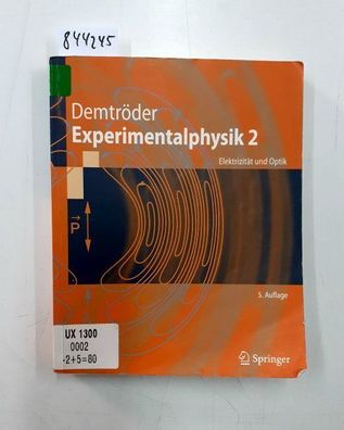 Demtröder, Wolfgang: Experimentalphysik 2: Elektrizität und Optik (Springer-Lehrbuch)