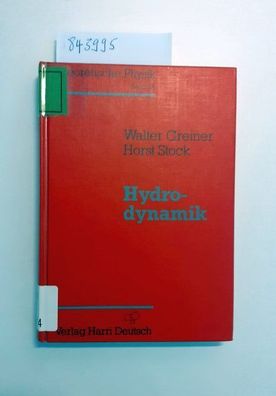 Greiner, Walter und Horst Stock: Hydrodynamik : ein Lehr- und Übungsbuch ; mit Beispi