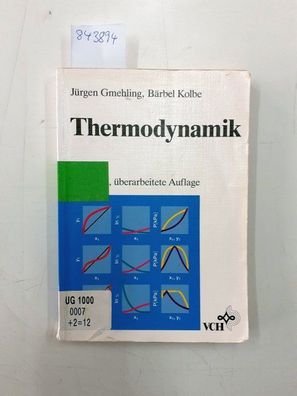 Gmehling, Jürgen und Bärbel Kolbe: Thermodynamik