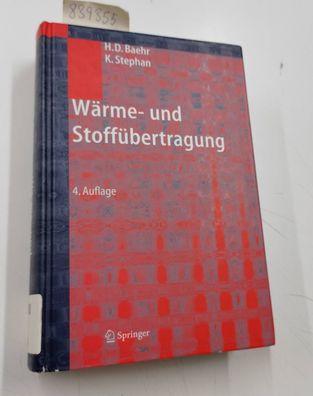 Baehr, Hans Dieter und Karl Stephan: Wärme- und Stoffübertragung