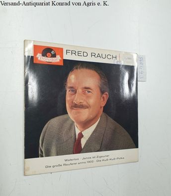 Polydor (Label): Fred Rauch : Polydor 21042 : VG+ / VG+ :