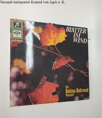 Belina und Siegfried Behrend: Blätter im Wind : Ein Belina-Behrend Konzert :
