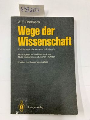 Bergemann, Niels, Jochen Prümper und A.F. Chalmers: Wege der Wissenschaft: Einführung