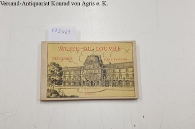 Braun et Cie (Ed.): Musée du Louvre / Peintures École Française / Série 1 :