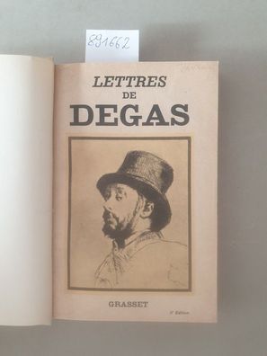 Lettres de Degas: recueillies et annotées par Marcel Guérin et précédées d'une préfa