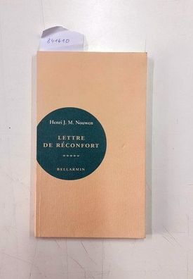 Nouwen, Henri J. M.: Lettre de Réconfort
