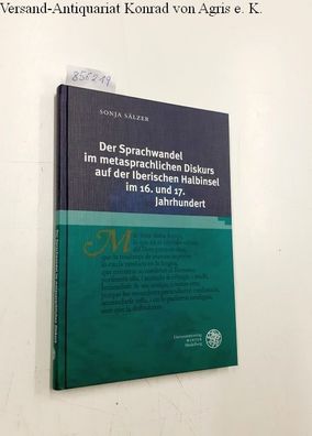 Sälzer, Sonja: Der Sprachwandel im metasprachlichen Diskurs auf der Iberischen Halbin