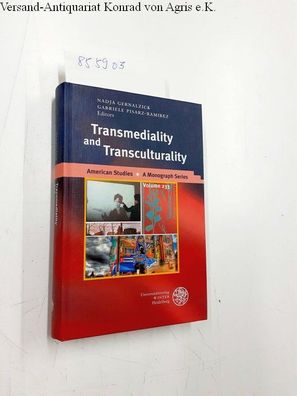 Gernalzick, Nadja and Gabriele Pisarz-Ramirez: Transmediality and Transculturality