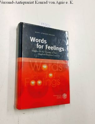 Diller, Hans-Jürgen: Words for feelings : studies in the history of the English emoti