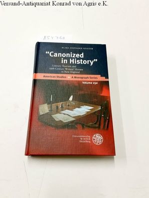 Szlezák, Klara Stephanie: Canonized in historyâ€? : literary tourism and 19th-century