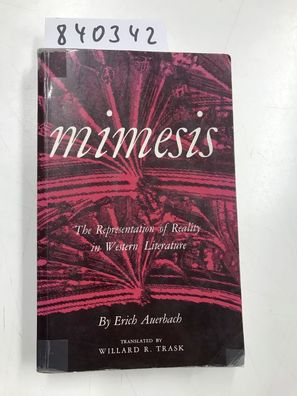 Auerbach, Erich: Mimesis: The Representation of Reality in Western Literature: The Re