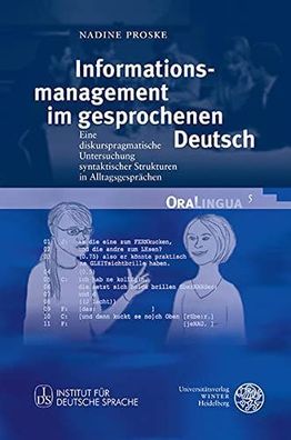 Proske, Nadine: Informationsmanagement im gesprochenen Deutsch: Eine diskurspragmatis