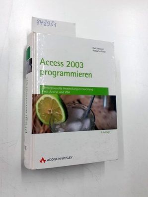 Nicol, Natascha und Ralf Albrecht: Access 2003 programmieren (Allgemein: Datenbanken)