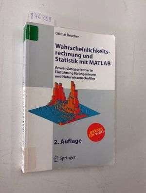 Beucher, Ottmar: Wahrscheinlichkeitsrechnung und Statistik mit MATLAB : anwendungsori