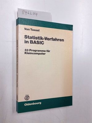 Tassel, Dennie van: Statistik-Verfahren in BASIC: 33 Programme für Kleincomputer