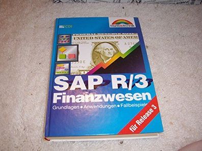 CDI (Hrsg.): SAP R 3 - Finanzwesen : Grundlagen, Anwendungen, Fallbeispiele ; [für Re