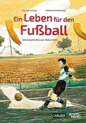 Ein Leben für den Fußball - Die Geschichte von Oskar Rohr :