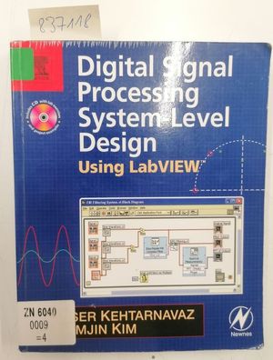 Kehtarnavaz, Nasser and Namjin Kim: Digital Signal Processing System-Level Design Usi