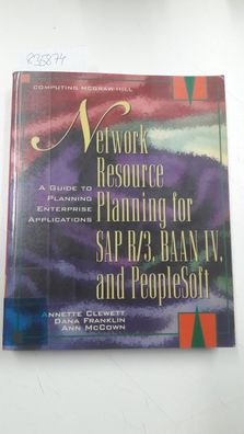 Clewett, Annette, Dana Franklin and Ann McCown: Network Resource Planning for SAP R/3