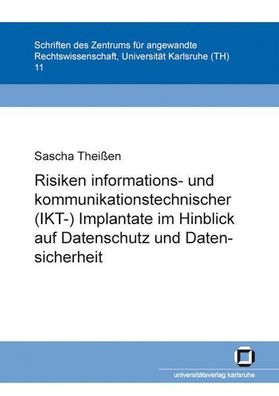 Theißen, Sascha: Risiken informations- und kommunikationstechnischer (IKT-)Implantate