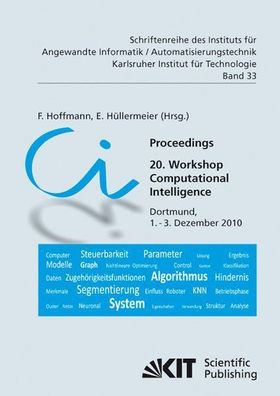 Hoffmann, Frank: Proceedings : 20. Workshop Computational Intelligence; Dortmund, 1.