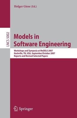 Giese, Holger: Models in Software Engineering: Workshops and Symposia at MODELS 2007