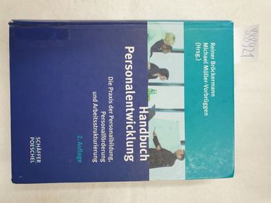 Handbuch Personalentwicklung. Die Praxis der Personalbildung, Personalförderung und A