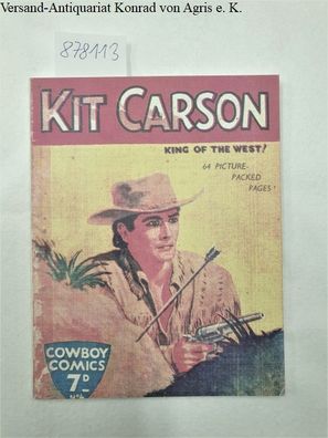 Kit Carson, King of the West!