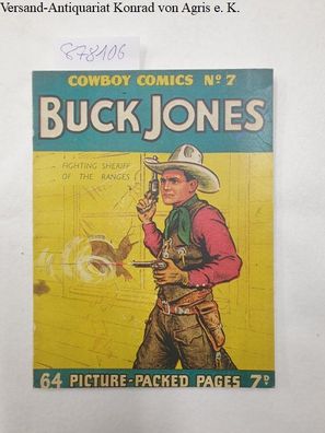Buck Jones. Fighting Sheriff of the Ranges.