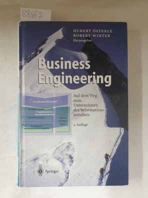 Business-Engineering : auf dem Weg zum Unternehmen des Informationszeitalters.