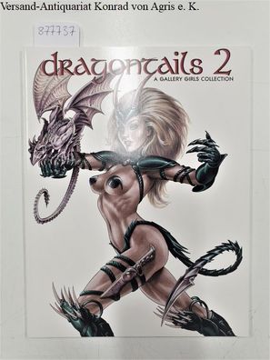Dragontails vol. 2 (Dragontails: A Gallery Girls Collection)