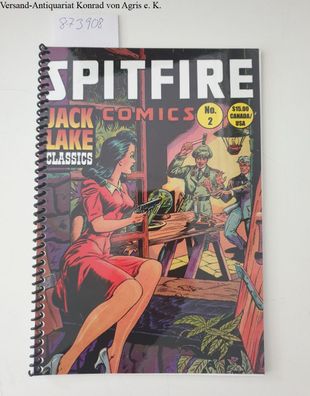 Jack Lake Productions Inc.: Spitfire Comics No.2 ( Jack Lake classics)