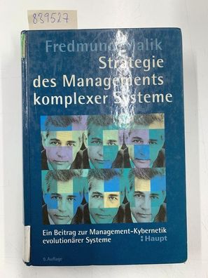 Malik, Fredmund: Strategie des Managements komplexer Systeme: Ein Beitrag zur Managem