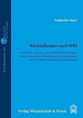 Maier, Friederike: Rückstellungen nach IFRS : kritische Analyse und aktuelle Entwickl
