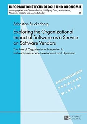 Stuckenberg, Sebastian: Exploring the organizational impact of software-as-a-service