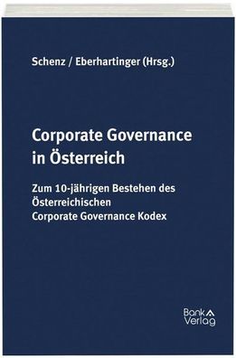 Schenz, Richard (Herausgeber) und Michael (Herausgeber) Eberhartinger: Corporate Gove