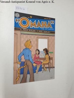 Waller, Reed and Kate Worley: Omaha the Cat Dancer, no.9 Adults only