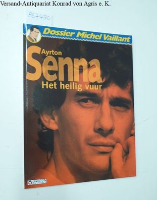 Froissart, Lionel und Jean Graton: Dossier Michel Vaillant : Ayrton Senna : Het Heili