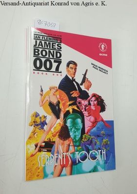 Moench, Doug and Paul Gulacy: Ian Fleming´s James Bond 007 , Book One : Serpent´s too