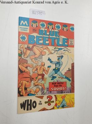 Modern Comics: Blue Beetle No.1 Blue beetle bugs the squids! / Who is the question?