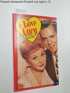 Mason, Tom: I Love Lucy: Authorized Collector's Edition
