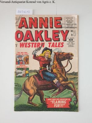 Burgos, Carl and Stan Goldberg: Annie Oakley. Western Tales. No. 9: Flaming Fury:
