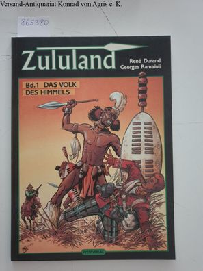 Durand, René und Georges Ramaioli: Zululand : Band 1 : Das Volk des Himmels :