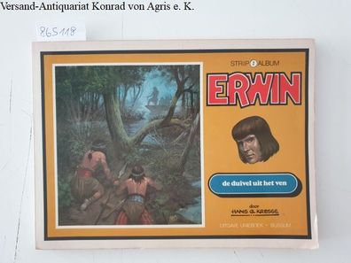 Kresse, Hans G.: Erwin : de duivel uit het ven : Strip Album 2 :