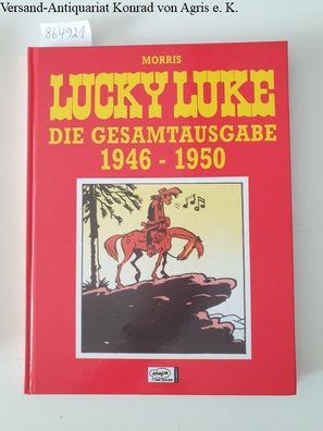 Morris: Lucky Luke : Die Gesamtausgabe : 1946-1950 :